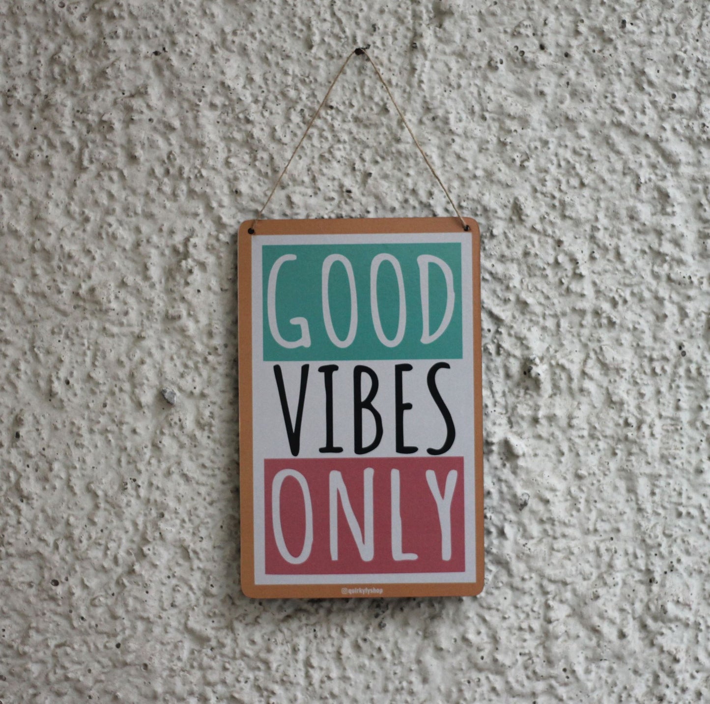 Good Vibes Only