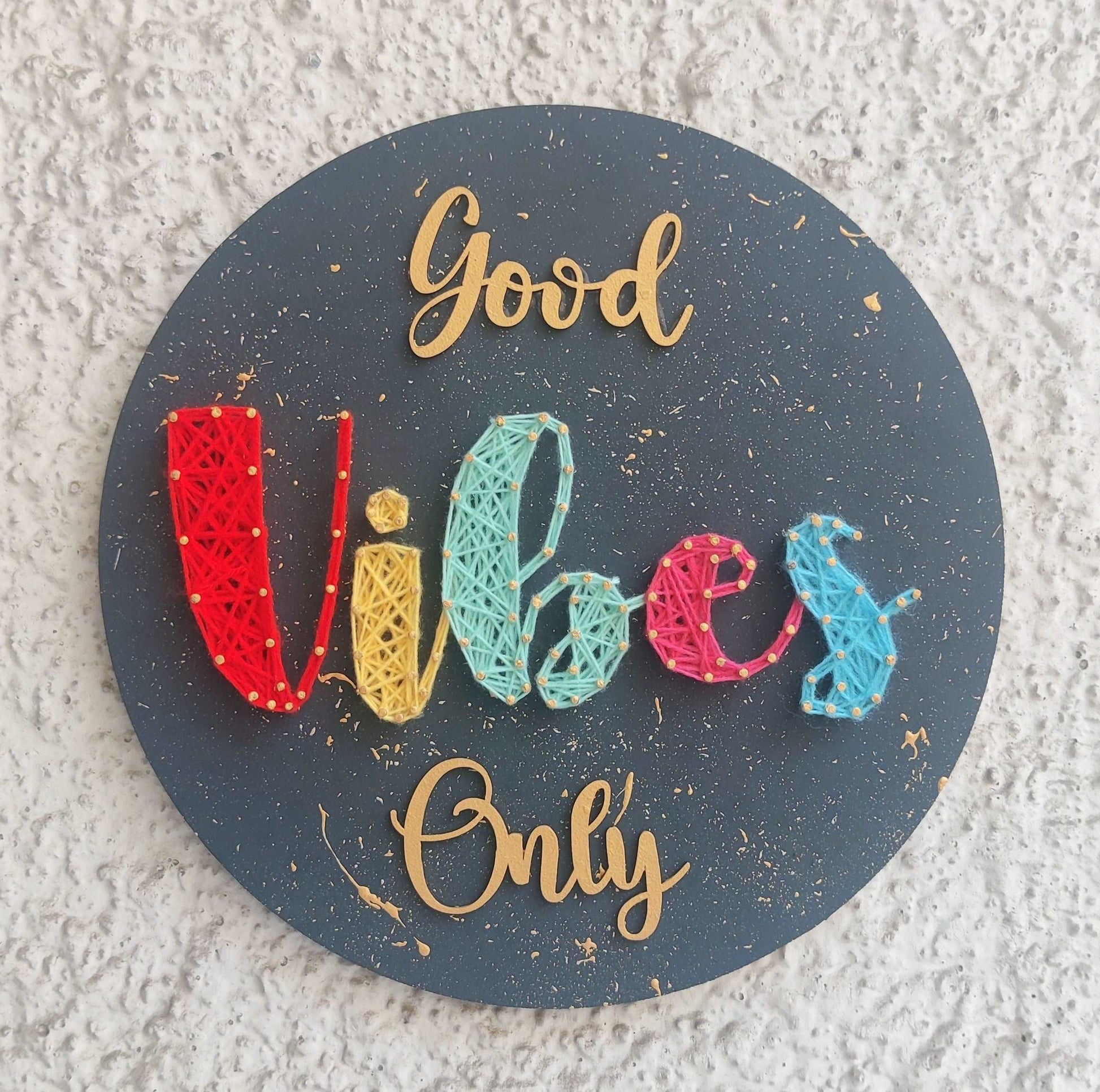 Good Vibes Only Multicolored