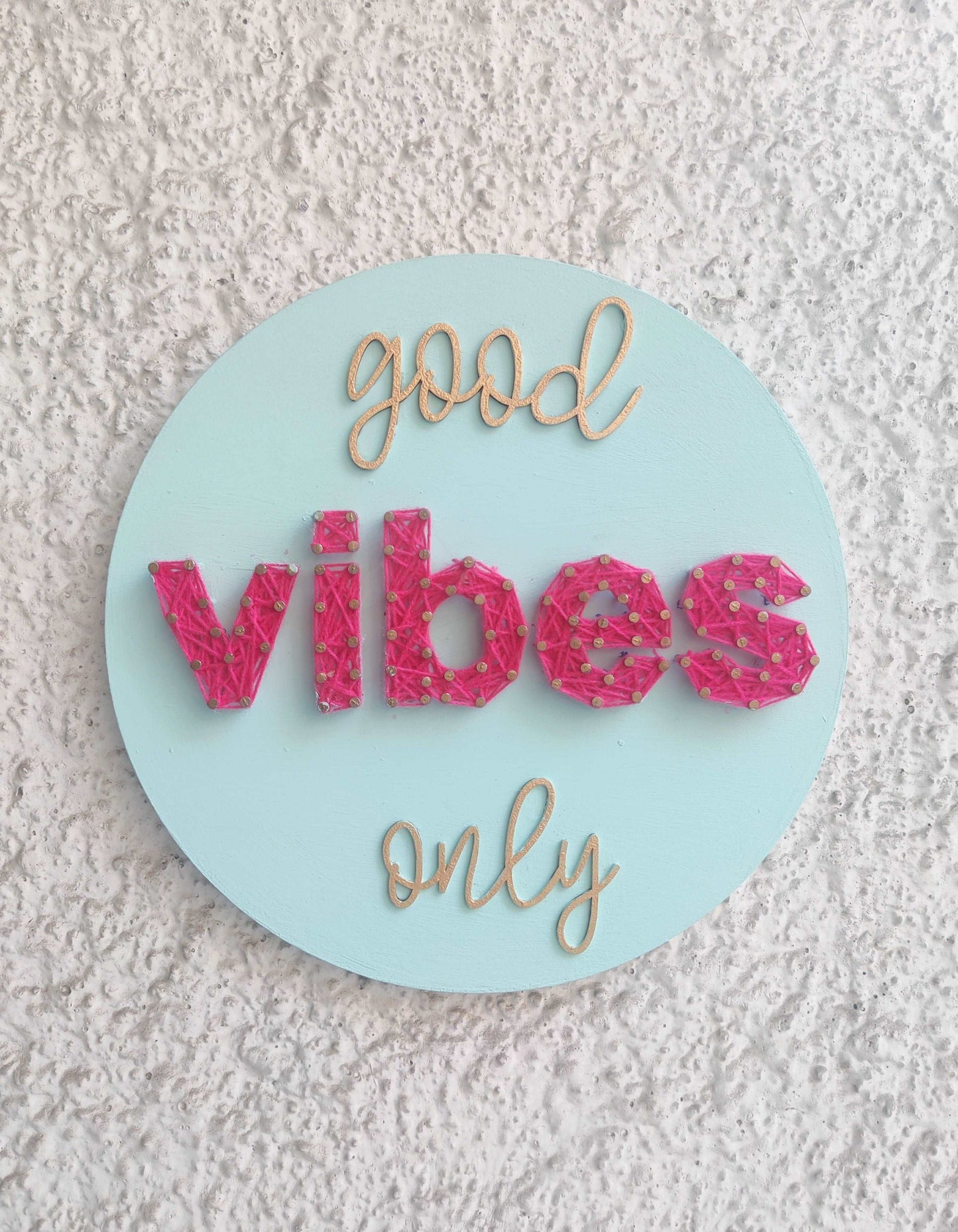 Good Vibes Only Aqua Color